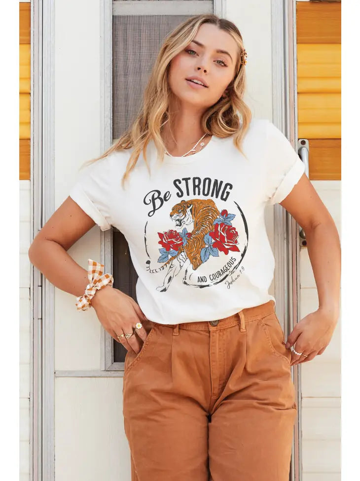 Be Strong and Courageous Tee