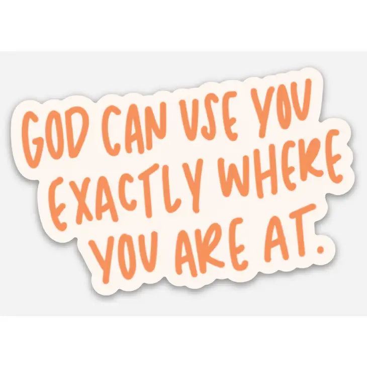 Where You Are Sticker | Christian Sticker