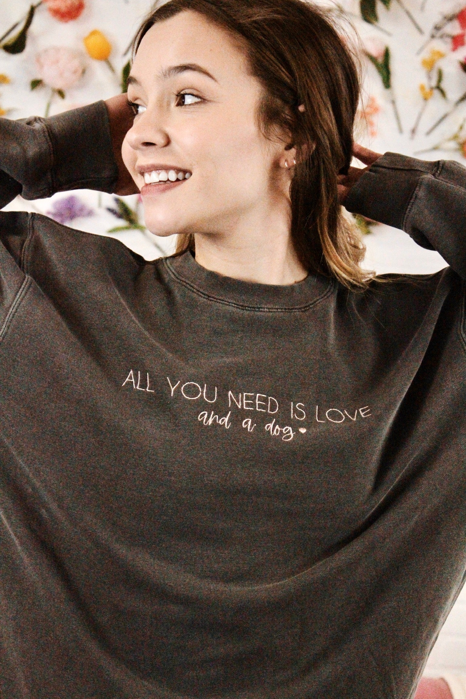 All You Need is Love and a Dog Sweatshirt